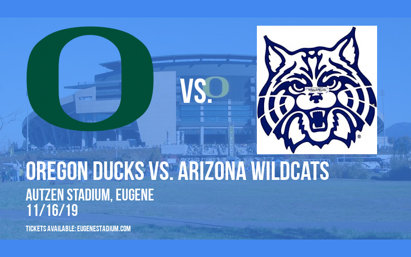 Oregon Ducks vs. Arizona Wildcats at Autzen Stadium