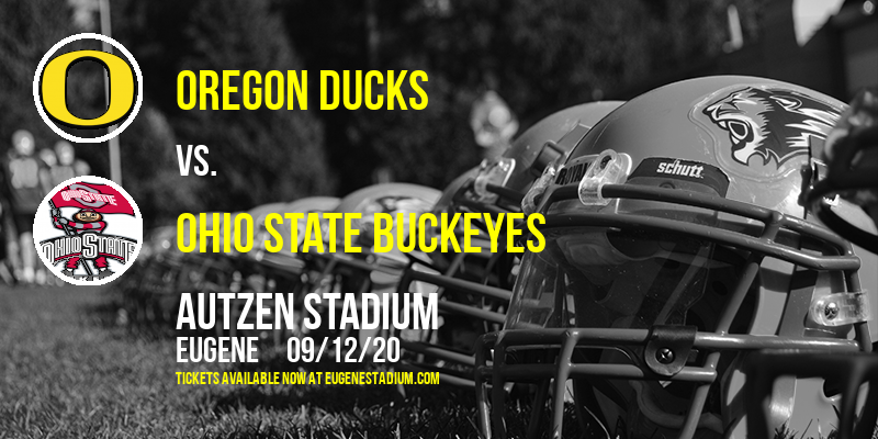 Oregon Ducks vs. Ohio State Buckeyes at Autzen Stadium