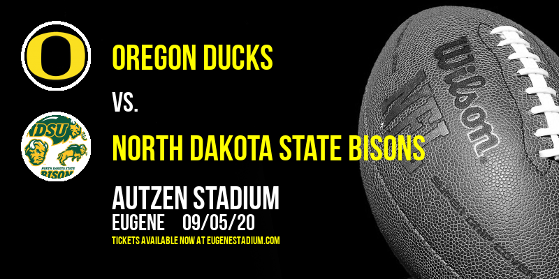 Oregon Ducks vs. North Dakota State Bisons at Autzen Stadium